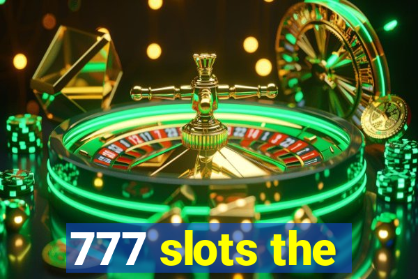 777 slots the